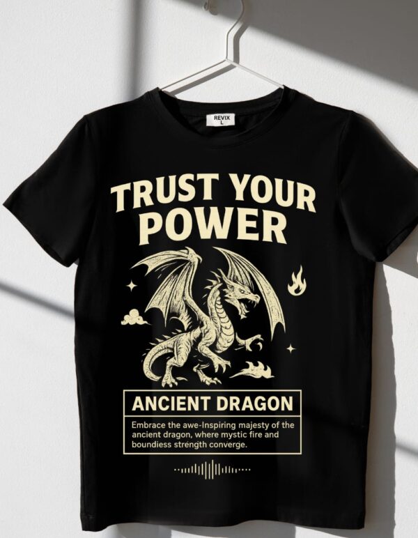 Trust Your Power Ancient Dragon Black T-Shirt | Premium Graphic